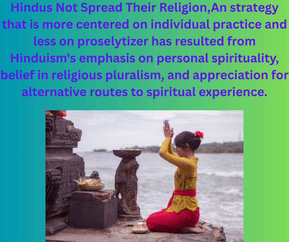 Hindus Not Spread Their Religion 1