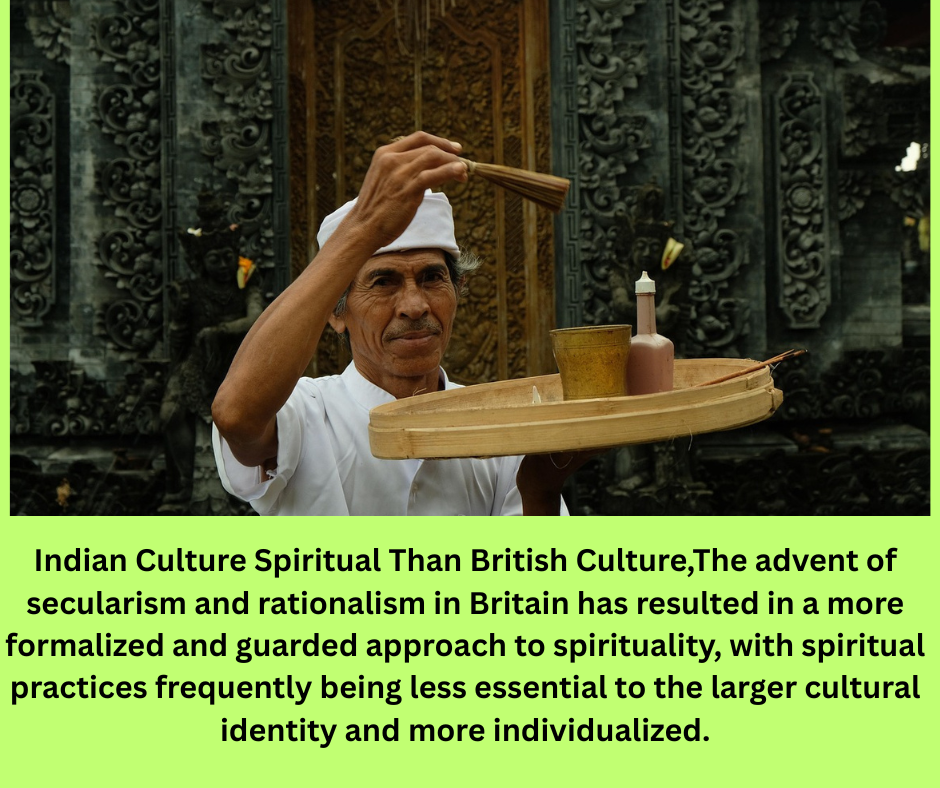 Indian Culture Spiritual Than British Culture 1