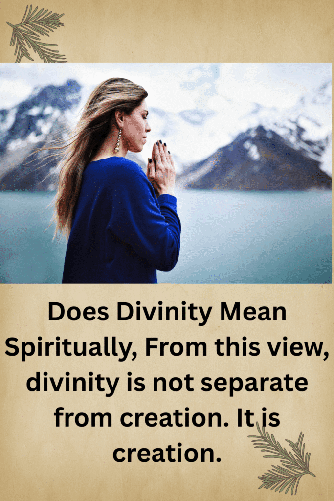 Does Divinity Mean Spiritually