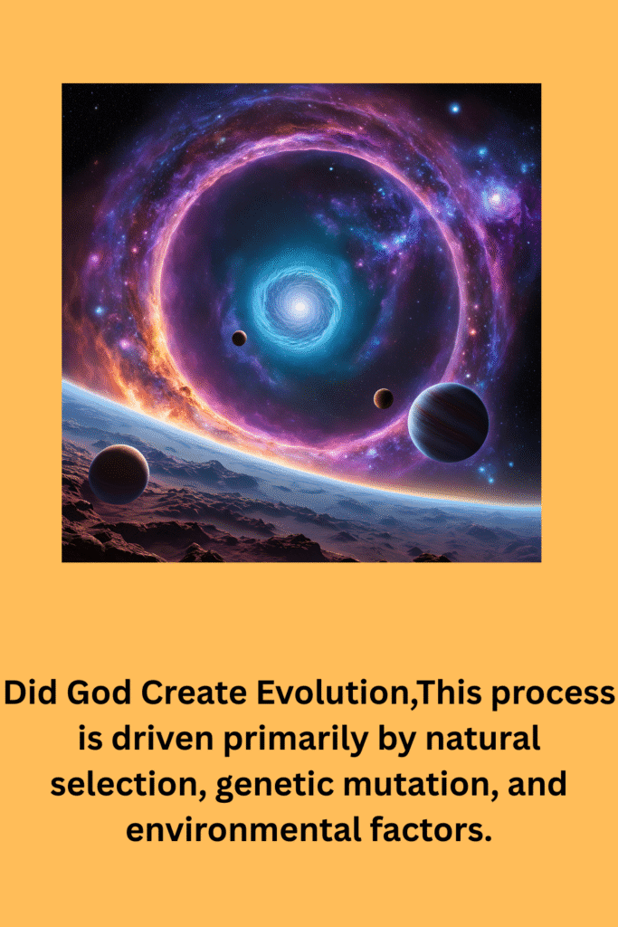Did God Create Evolution