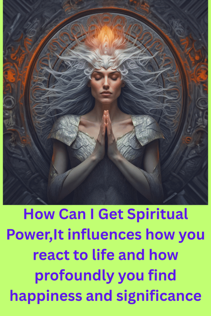 How Can I Get Spiritual Power