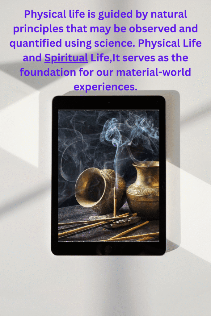 Physical Life and Spiritual Life