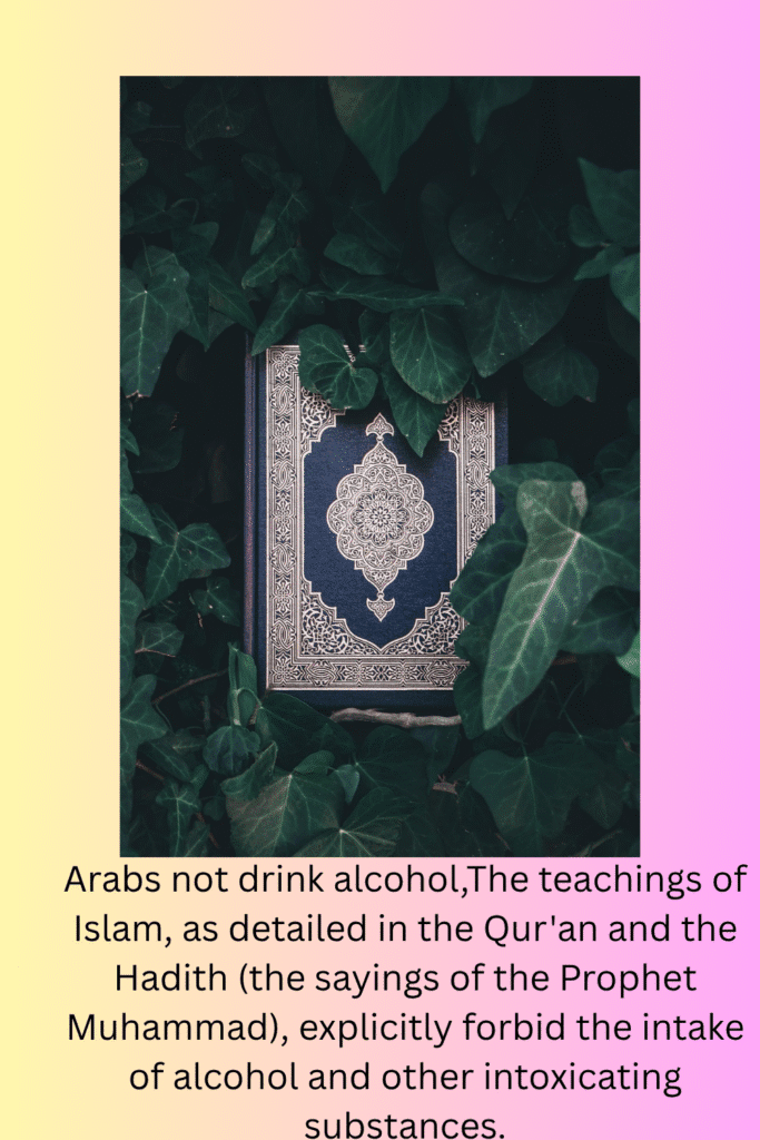 Arabs not drink alcohol