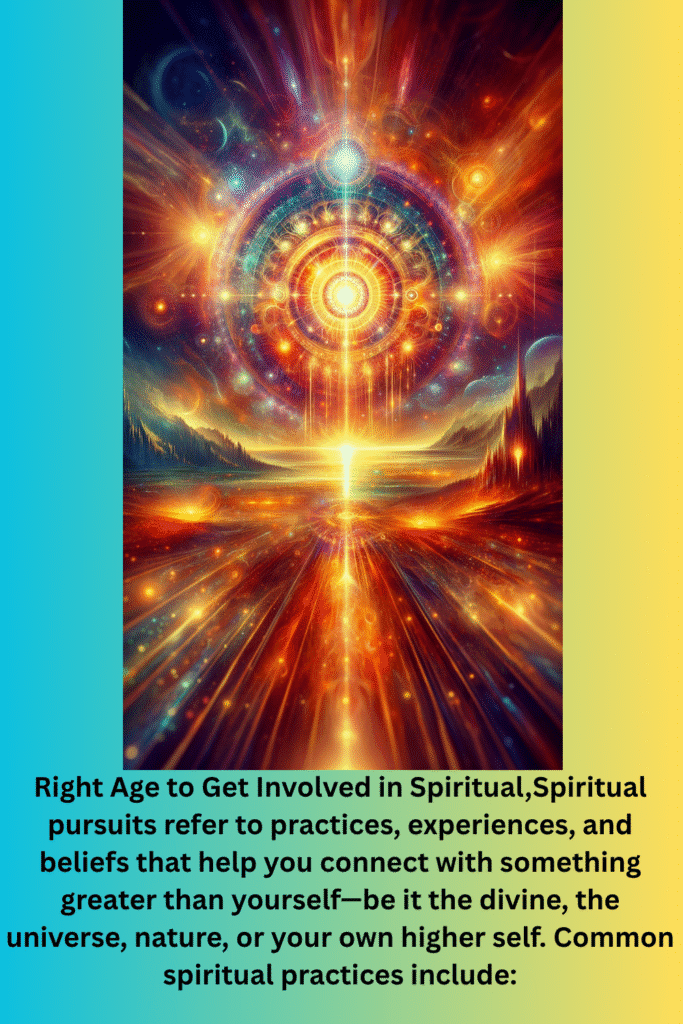 Right Age to Get Involved in Spiritual