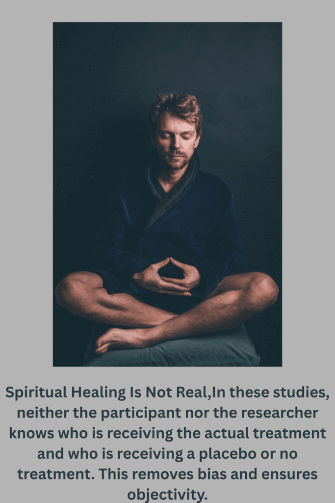 Spiritual Healing Is Not Real