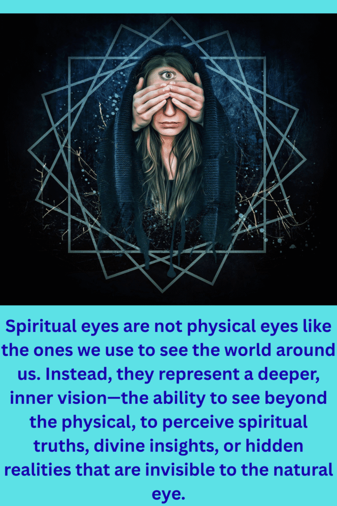 What do spiritual eyes look like
